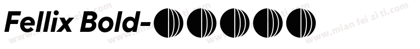 Fellix Bold字体转换